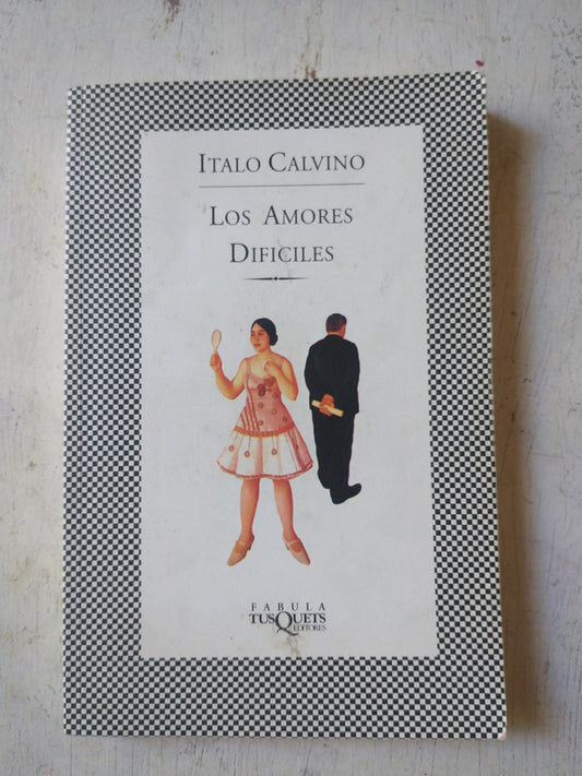 Libro usado en venta: Los amores dificiles de Italo Calvino; editorial Tusquets impreso en 1999 realizamos envios a todo el mundo.1