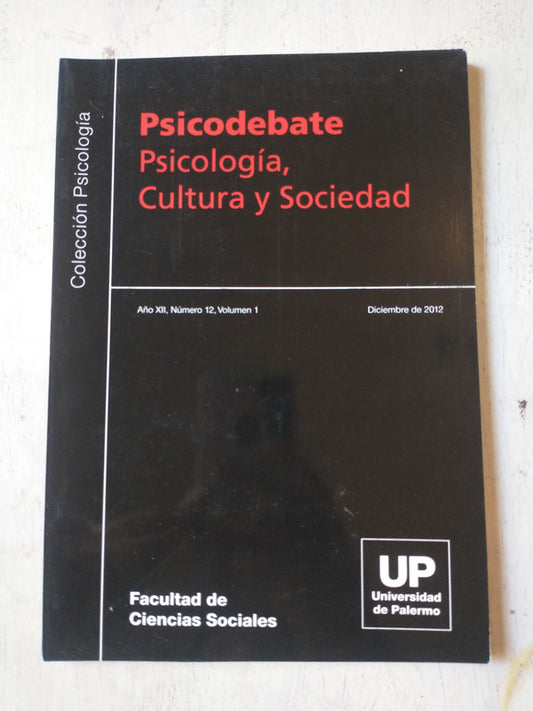 Libro usado en venta: Psicologia, Cultura y Sociedad - Vol. 12 de Psicodebate 12; editorial Universidad de Palermo impreso en 2012.1
