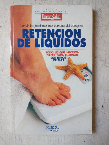 Libro usado en venta: Retencion de liquidos de Revista Buena Salud; editorial X.Y.Z. impreso en 2001 realizamos envios a todo el mundo.1