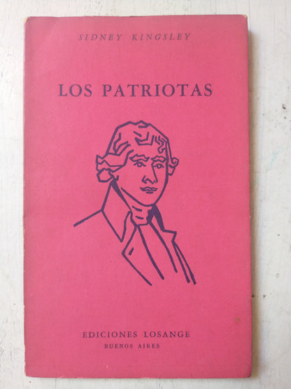 Libro usado en venta: Los patriotas de Sidney Kingsley; editorial Ediciones de Losange impreso en 1955 realizamos envios a todo el mundo.1