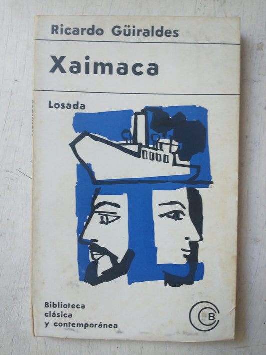 Libro usado en venta: Xaimaca de Ricardo Güiraldes; editorial Losada impreso en 1967 realizamos envios a todo el mundo.1
