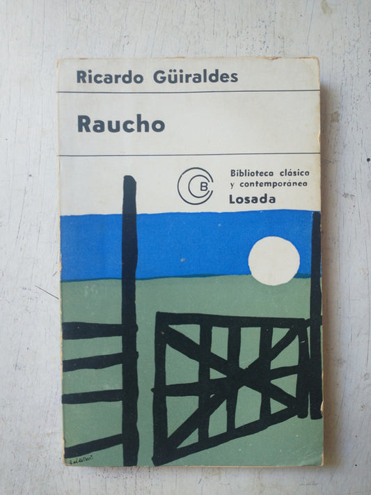 Libro usado en venta: Raucho de Ricardo Guiraldes; editorial Losada impreso en 1969 realizamos envios a todo el mundo.1