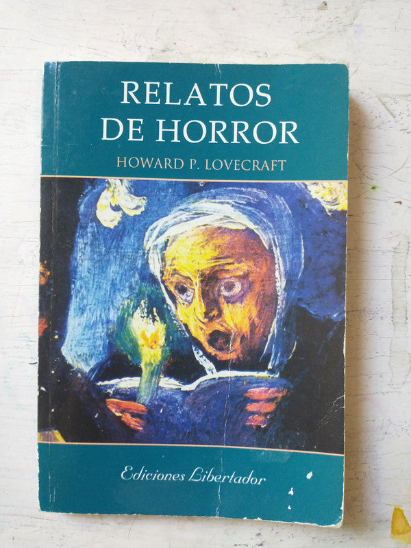 Libro usado en venta: Relatos de horror de H. P. Lovecraft; editorial Libertador impreso en 2010 realizamos envios a todo el mundo.1