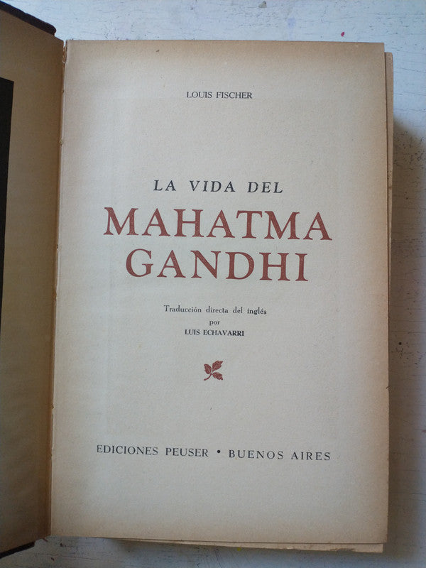 Libro usado en venta: La vida del Mahatma Gandhi de Louis Fischer; editorial Jacobo Peuser impreso en 1953 realizamos envios a todo el mundo.1