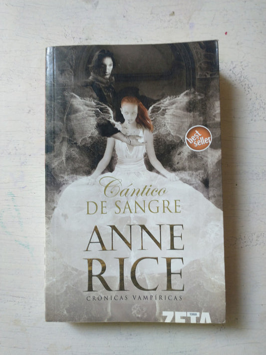 Libro usado en venta: Cantico de sangre de Anne Rice; editorial Ediciones B impreso en 2007 realizamos envios a todo el mundo.1