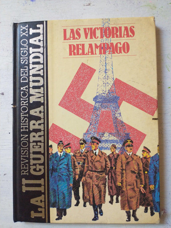 Libro usado en venta: Las victorias relampago de La II guerra mundial; editorial Quorum impreso en 1986 realizamos envios a todo el mundo.1