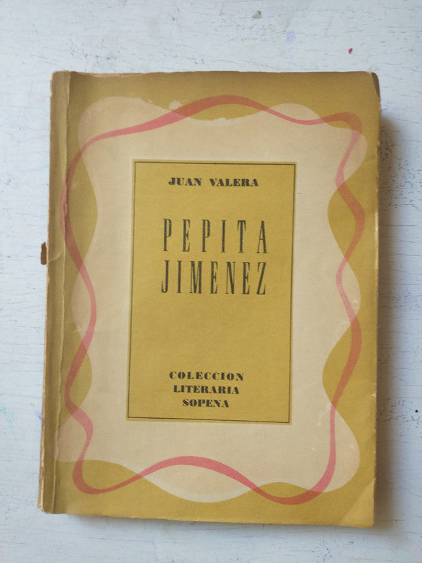 Libro usado en venta: Pepita Jimenez de Juan Valera; editorial Ramon Sopena impreso en 1958 realizamos envios a todo el mundo.1