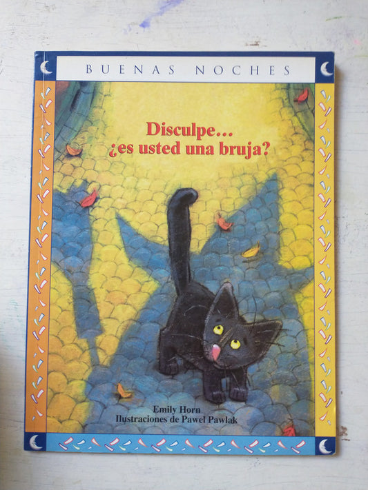 Libro usado en venta: Disculpe??Es usted una bruja? de Emily Horn; editorial Norma impreso en 2007 realizamos envios a todo el mundo.1