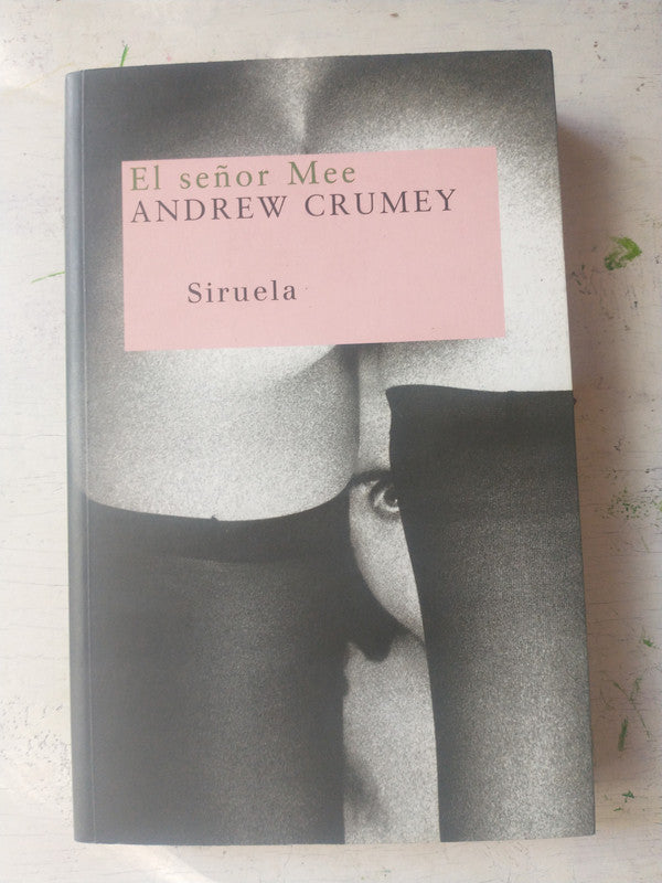 Libro usado en venta: El se?or Mee de Andrew Crumey; editorial Siruela impreso en 2000 realizamos envios a todo el mundo.1