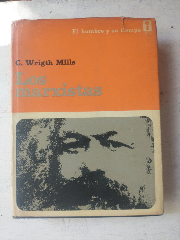 Libro usado en venta: Los marxistas de C. Wrigth Mills; editorial Era impreso en 1970 realizamos envios a todo el mundo.1