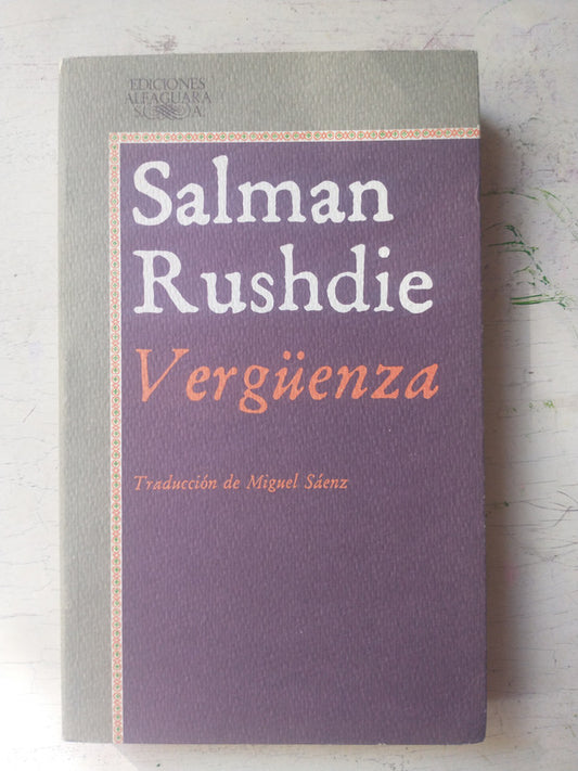 Libro usado en venta: Verg?enza de Salman Rushdie; editorial Alfaguara impreso en 1985 realizamos envios a todo el mundo.1