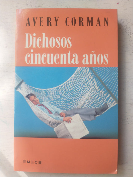 Libro usado en venta: Dichosos cincuenta a?os de Avery Corman; editorial Emece impreso en 1991 realizamos envios a todo el mundo.1