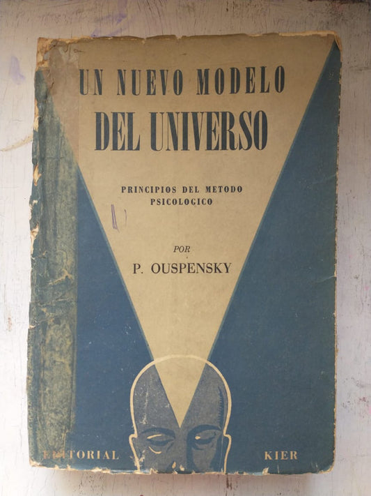 Libro usado en venta: Un nuevo modelo del universo de Pedro Ouspensky; editorial Kier impreso en 1967 realizamos envios a todo el mundo.1