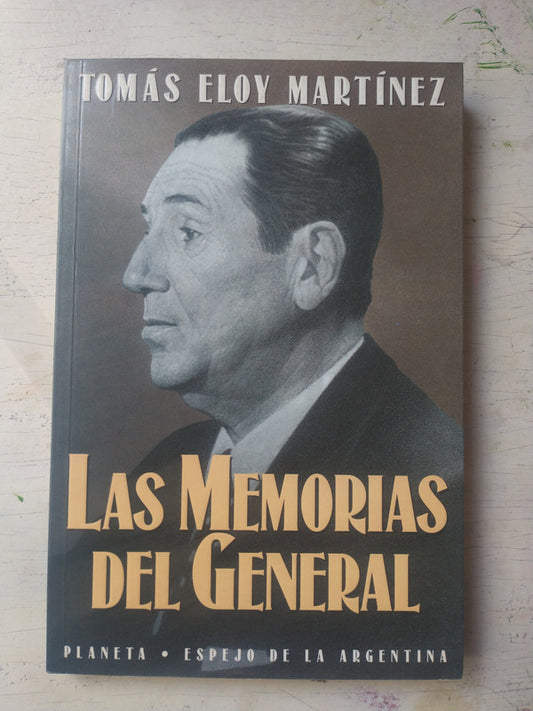 Libro usado en venta: Las memorias del general de Tomas Eloy Martinez; editorial Planeta impreso en 1996 realizamos envios a todo el mundo.1