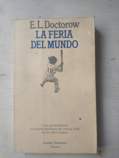 Libro usado en venta: La feria del mundo de E. L. Doctorow; editorial Planeta impreso en 1991 realizamos envios a todo el mundo.1