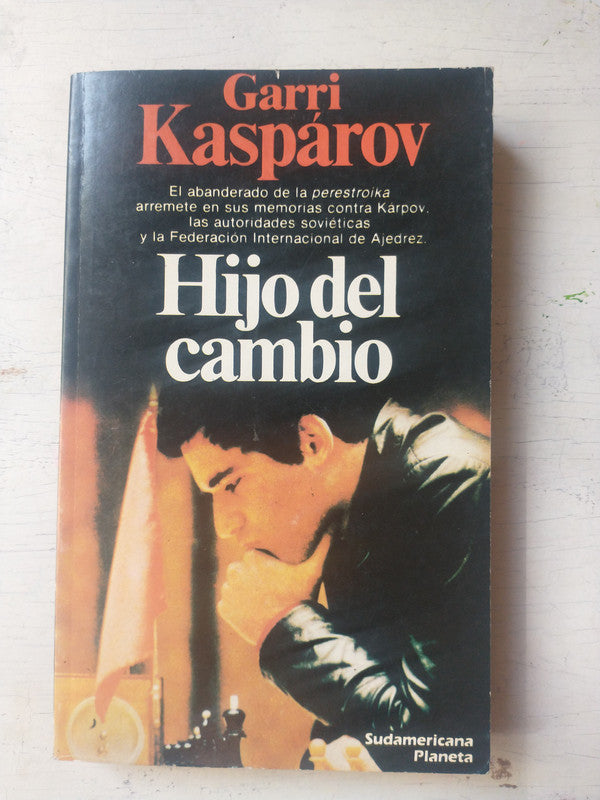 Libro usado en venta: Hijo del cambio de Garri Kasparov; editorial Sudamericana - Planeta impreso en 1987 realizamos envios a todo el mundo.1