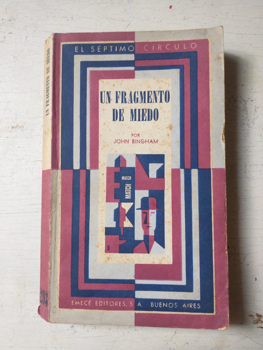 Libro usado en venta: Un fragmento de miedo de John Bingham; editorial Emece impreso en 1968 realizamos envios a todo el mundo.1