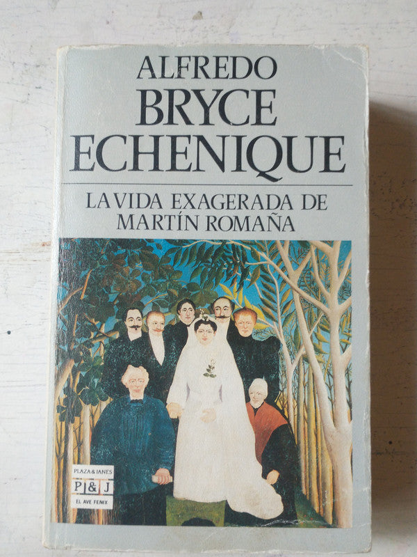 Libro usado en venta: La vida exagerada de Martin Roma?a de Alfredo Bryce Echenique; editorial Plaza & Janes impreso en 1989 envios a todo el mundo.1