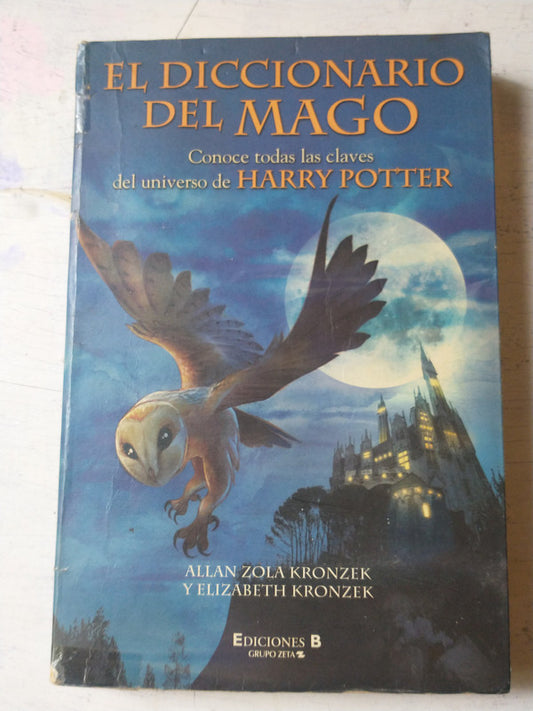 Libro usado en venta: El diccionario del mago de Allan Zola Kronzek - Elizabeth Kronzek; editorial Ediciones B impreso en 2002 envios a todo el mundo.1