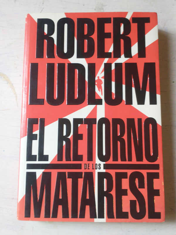 Libro usado en venta: El retorno de los matarese de Robert Ludlum; editorial Atlantida impreso en 1998 realizamos envios a todo el mundo.1