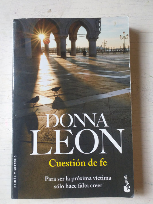 Libro usado en venta: Cuestion de Fe de Donna Leon; editorial Booket impreso en 2012 realizamos envios a todo el mundo.1