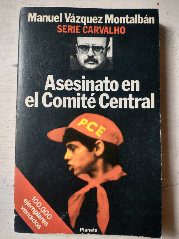 Libro usado en venta: Asesinato en el Comite Central de Manuel Vazquez Montalban; editorial Planeta impreso en 1981 realizamos envios a todo el mundo.1