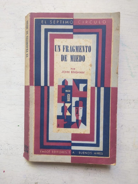 Libro usado en venta: Un fragmento de miedo de John Bingham; editorial Emece impreso en 1968 realizamos envios a todo el mundo.1