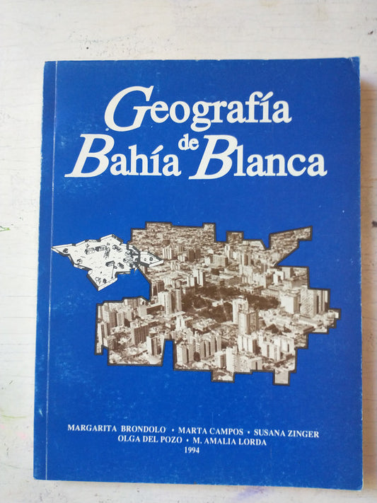 Libro usado en venta: Geografia de Bahia Blanca de Margarita Brondolo; editorial Encestando impreso en 1994 realizamos envios a todo el mundo.1