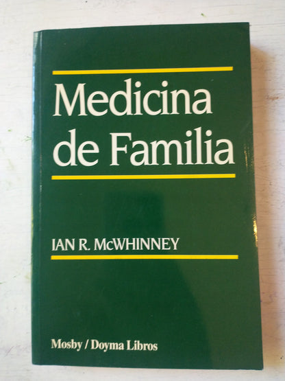 Libro usado en venta: Medicina de familia de Ian R. McWhinney; editorial Mosby - Doyma impreso en 1996 realizamos envios a todo el mundo.1