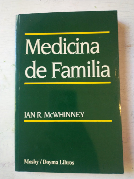Libro usado en venta: Medicina de familia de Ian R. McWhinney; editorial Mosby - Doyma impreso en 1996 realizamos envios a todo el mundo.1