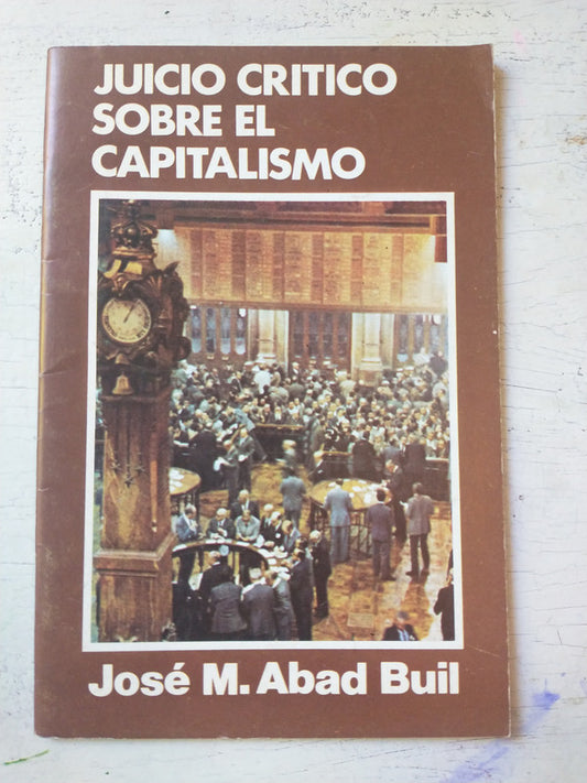 Libro usado en venta: Juicio critico sobre el capitalismo de Jose M. Abad Buil; editorial B.A.C. impreso en 1979 realizamos envios a todo el mundo.1