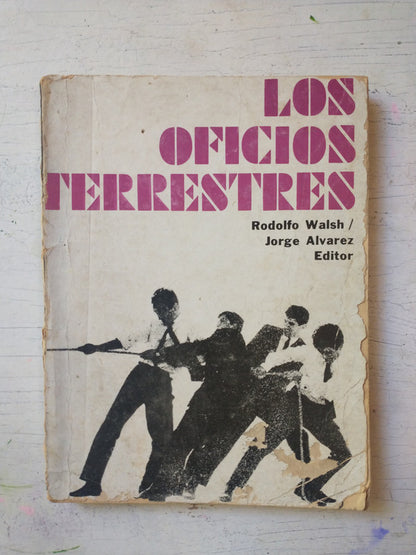 Libro usado en venta: Los oficios terrestres de Rodolfo Walsh; editorial Jorge Alvarez impreso en 1965 realizamos envios a todo el mundo.1