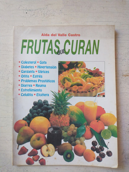 Libro usado en venta: Frutas que curan de Aida del Valle Castro; editorial Sud-America realizamos envios a todo el mundo.1
