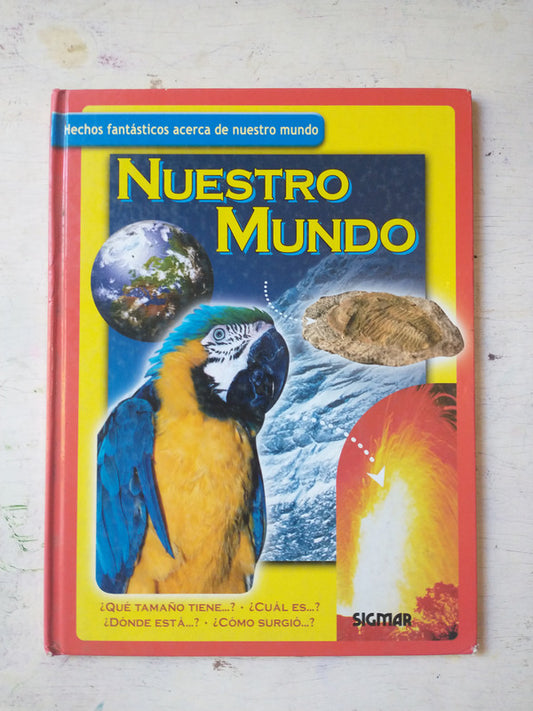 Libro usado en venta: Nuestro mundo de Nick Gibbs; editorial Sigmar impreso en 2006 realizamos envios a todo el mundo.1
