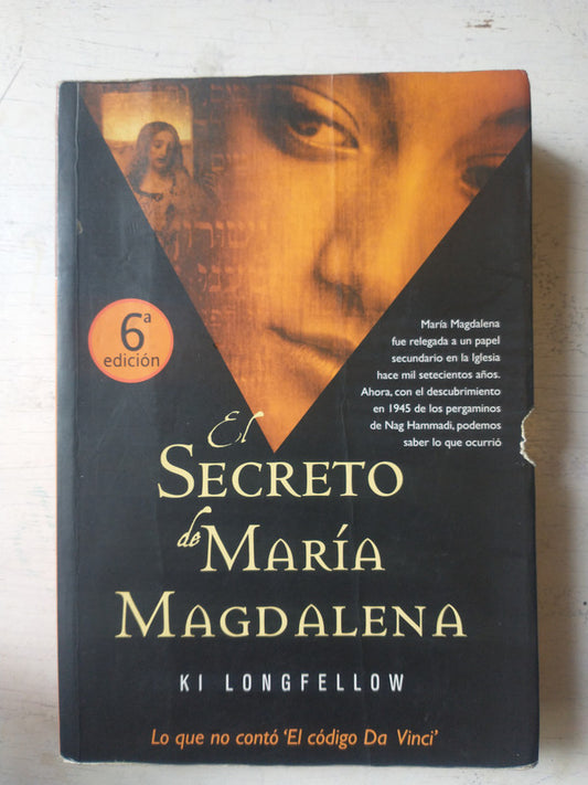 Libro usado en venta: El secreto de Maria Magdalena de Ki Longfellow; editorial La fatoria de ideas impreso en 2007 realizamos envios a todo el mundo.1