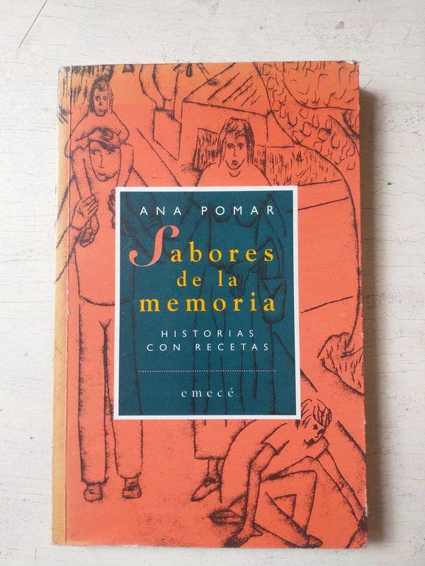 Libro usado en venta: Sabores de la memoria de Ana Pomar; editorial Emece impreso en 1994 realizamos envios a todo el mundo.1