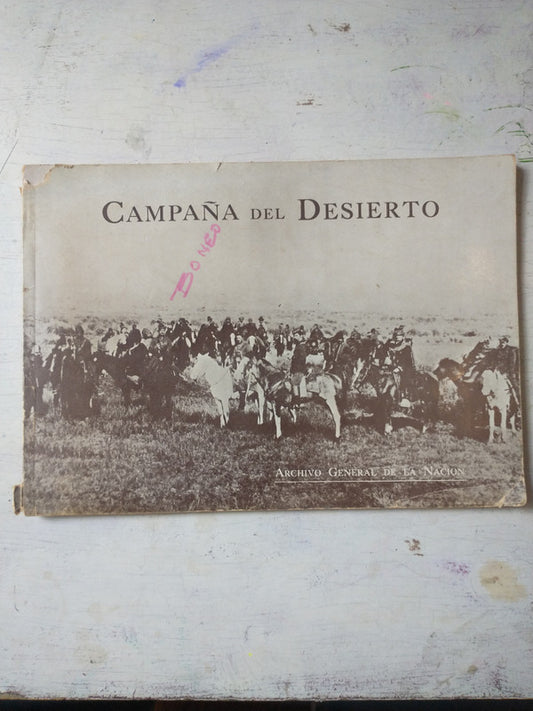 Libro usado en venta: Campa?a del desierto (1878-1884); editorial Ministerio del interior impreso en 1969 realizamos envios a todo el mundo.1