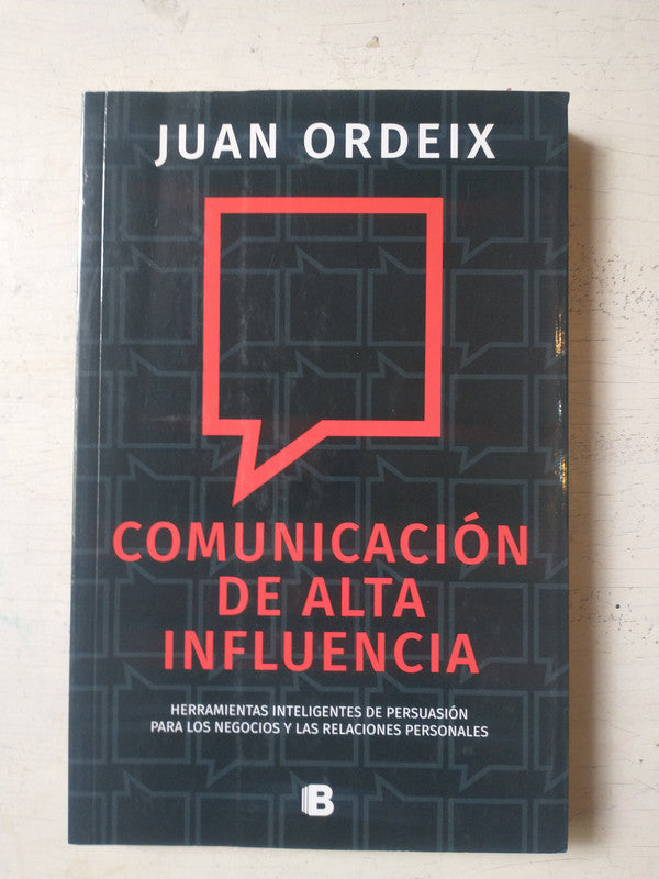 Libro usado en venta: Comunicaci?n de alta influencia de Juan Ordeix; editorial Ediciones B impreso en 2017 realizamos envios a todo el mundo.1