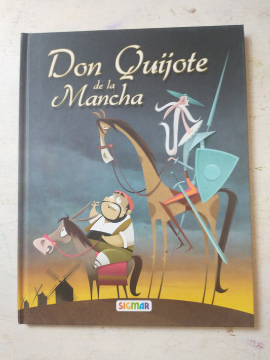 Libro usado en venta: Don Quijote de la Mancha de Miguel de Cervantes Saavedra; editorial Sigmar impreso en 2014 realizamos envios a todo el mundo.1