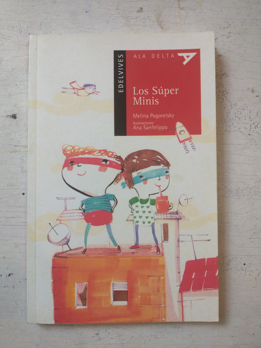 Libro usado en venta: Los super Minis de Melina Pogorelsky; editorial Edelvives impreso en 2015 realizamos envios a todo el mundo.1