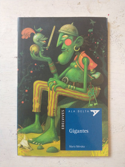 Libro usado en venta: Gigantes de Mario Mendez; editorial Edelvives impreso en 2011 realizamos envios a todo el mundo.1