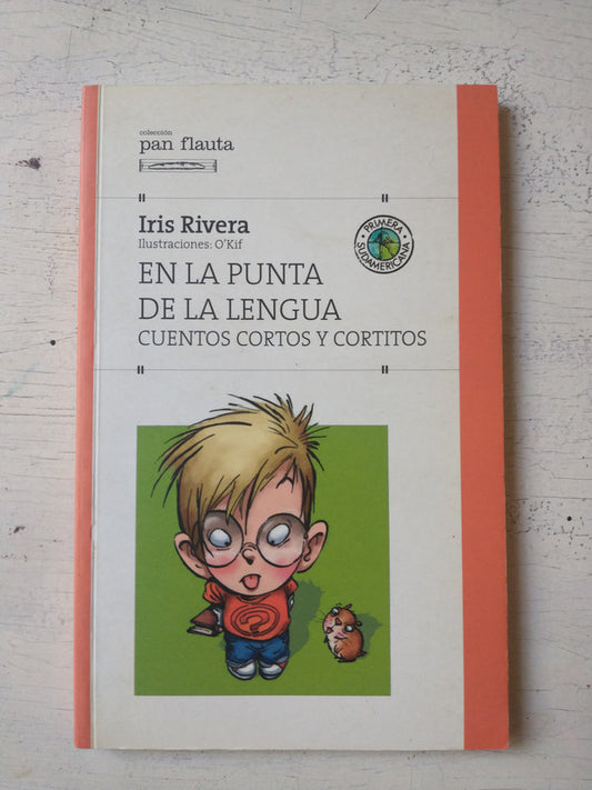 Libro usado en venta: En la punta de la lengua de Iris Rivera; editorial Sudamericana impreso en 2012 realizamos envios a todo el mundo.1