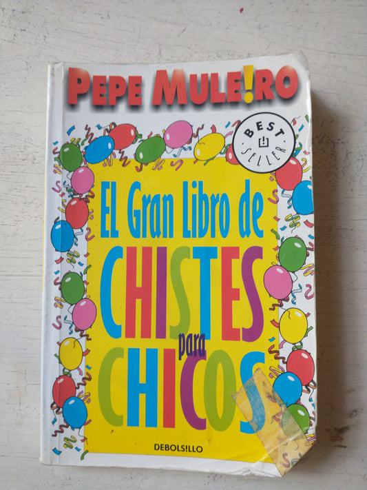 Libro usado en venta: El gran libro de chistes para chicos de Pepe Muleiro; editorial DeBolsillo impreso en 2011 realizamos envios a todo el mundo.1