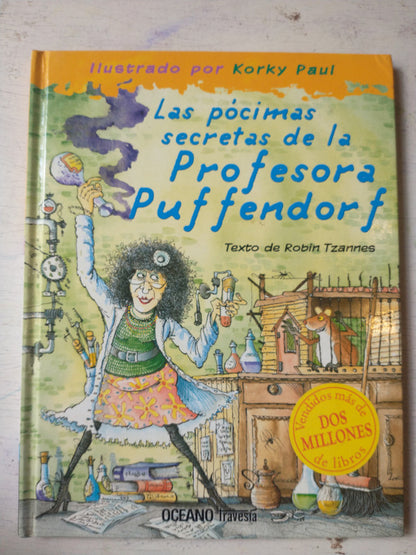 Libro usado en venta: Las pocimas secretas de la Profesora Puffendorf de Robin Tzannes; editorial Oceano impreso en 2008 envios a todo el mundo.1