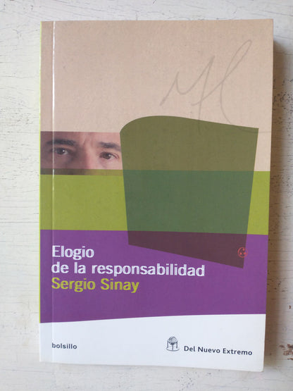 Libro usado en venta: Elogio de la responsabilidad de Sergio Sinay; editorial Del Nuevo Extremo impreso en 2008 realizamos envios a todo el mundo.1