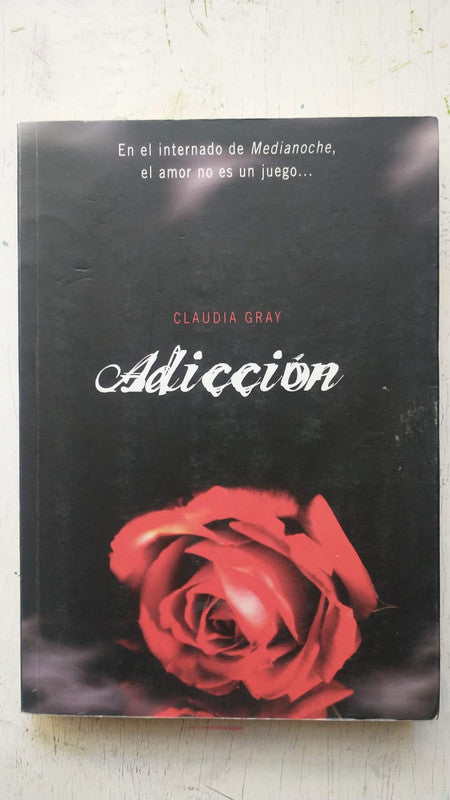 Libro usado en venta: Adiccion de Claudia Gray; editorial Montena impreso en 2010 realizamos envios a todo el mundo.1