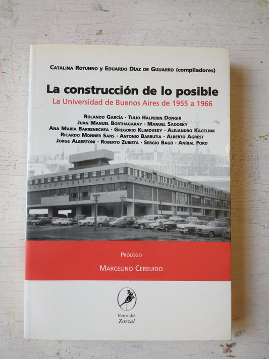 Libro usado en venta: La construccion de lo posible de Catalina Rotunno - E. Diaz de Guijarro; editorial Libros del Zorzal impreso en 2003.1