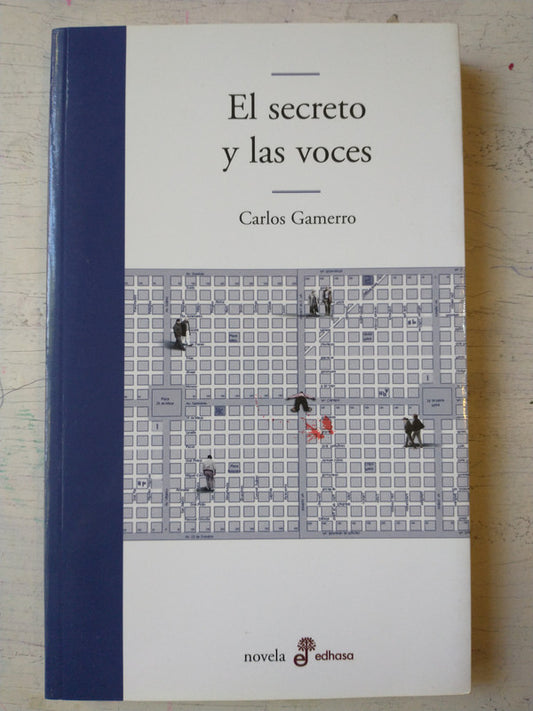 Libro usado en venta: El secreto y las voces de Carlos Gamerro; editorial Edhasa impreso en 2011 realizamos envios a todo el mundo.1