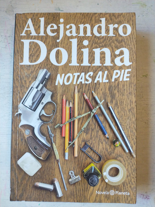 Libro usado en venta: Notas al pie de Alejandro Dolina; editorial Planeta impreso en 2021 realizamos envios a todo el mundo.1