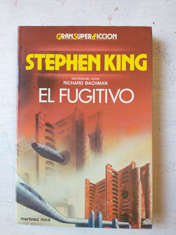 Libro usado en venta: El fugitivo de Stephen King; editorial Martinez Roca impreso en 1989 realizamos envios a todo el mundo.1